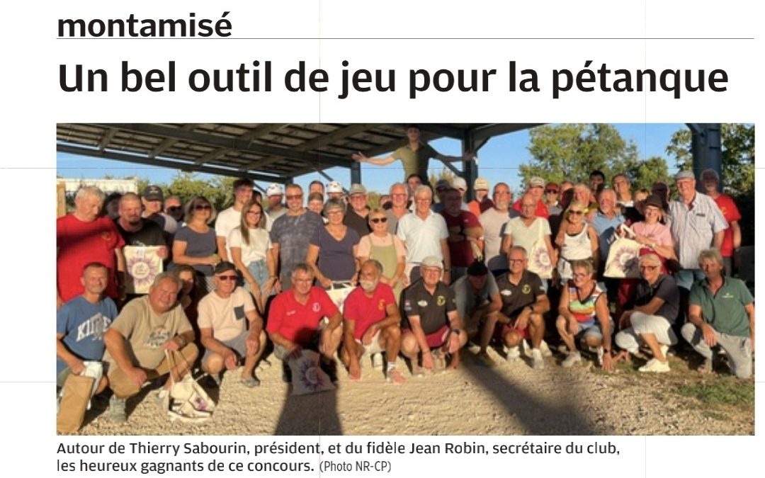 Le bel outil de jeu de l’Amicale de pétanque de Montamisé – article NR